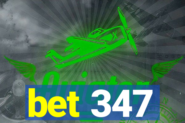 bet 347